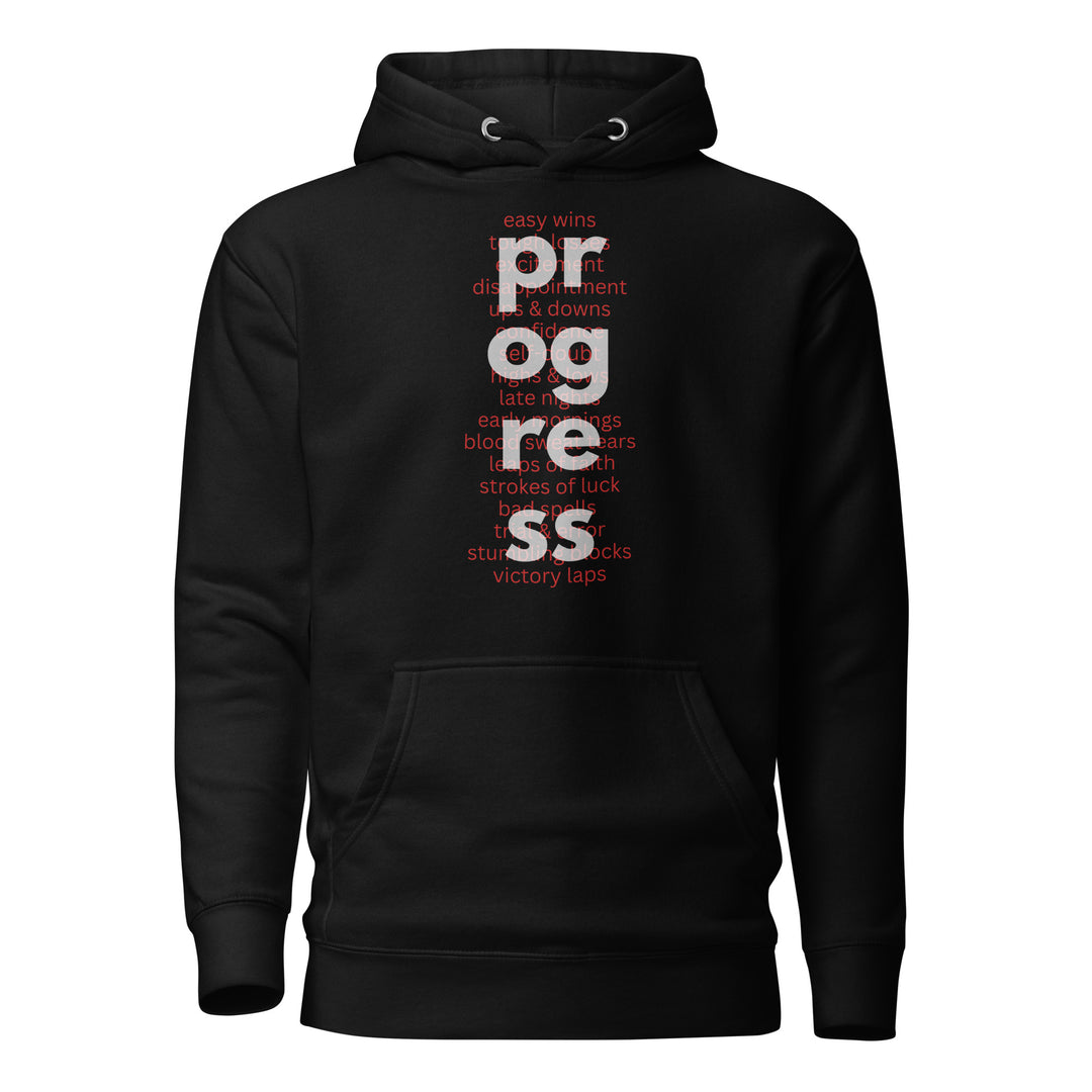 Unisex What's Behind Progress Hoodie